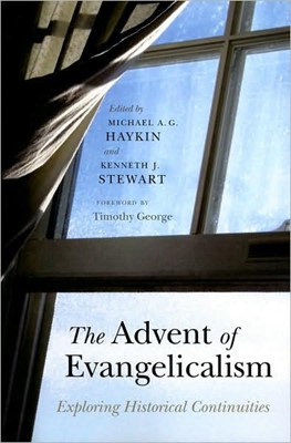 The Advent Of Evangelicalism (Paperback)