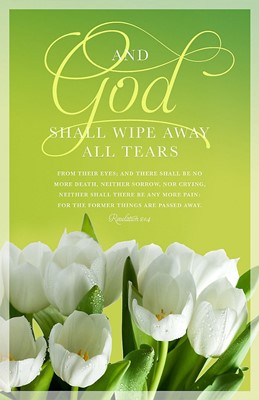 And God Shall Wipe Away All Tears Bulletin (Pack of 100) (Bulletin)