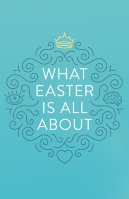 What Easter Is All About (Pack Of 25) (Tracts)