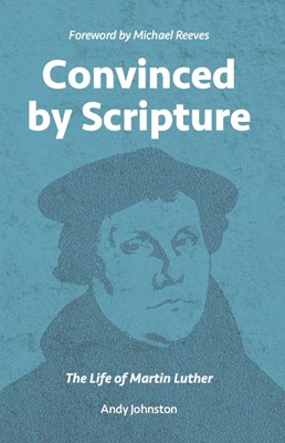 Convinced By Scripture (Paperback)