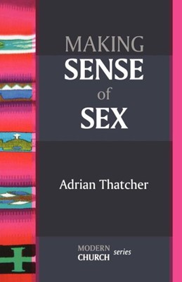 Making Sense Of Sex (Paperback)