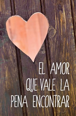Love Worth Finding (Spanish, Pack Of 25) (Tracts)