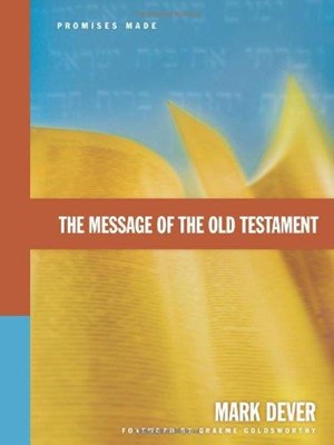 The Message Of The Old Testament (Paperback)