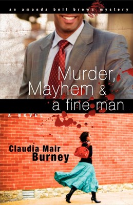 Murder, Mayhem & Fine Man (Paperback)