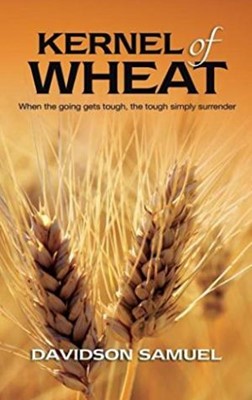 Kernel Of Wheat (Paperback)