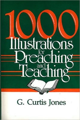 1000 Illustrations For Preaching And Teaching (Paperback)