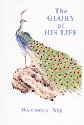 The Glory Of His Life (Paperback)