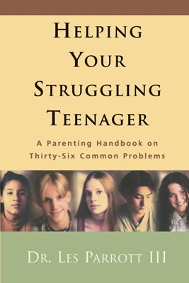 Helping Your Struggling Teenager (Paperback)