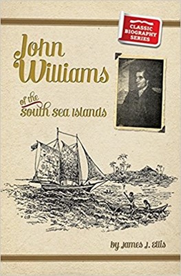 John Williams of the South Seas (Paperback)