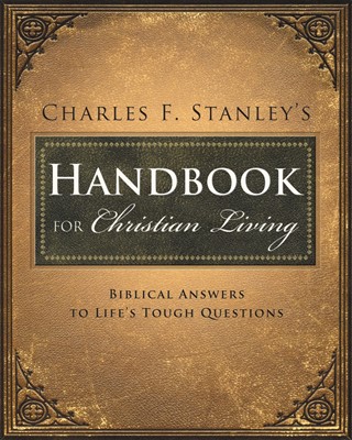 Charles Stanley's Handbook For Christian Living (Paperback)