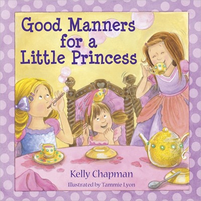 Good Manners For A Little Princess (Hard Cover)