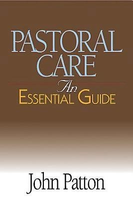 Pastoral Care: An Essential Guide (Paperback)