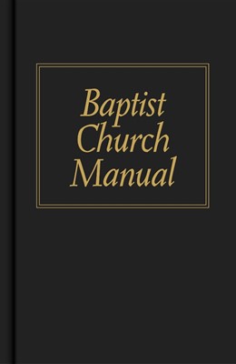 Baptist Church Manual (Hard Cover)