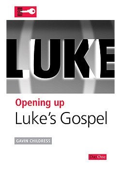 Opening up Luke's Gospel (Paperback)