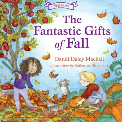 The Fantastic Gifts Of Fall (Hard Cover)