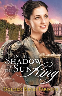In the Shadow of the Sun King (Paperback)