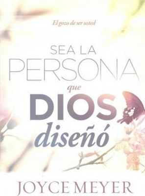 Sea La Persona Que Dios Diseñó (Paperback)