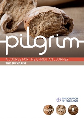 The Pilgrim Bk6: Eucharist (Paperback)