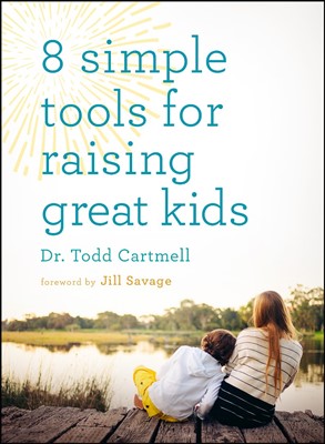 8 Simple Tools For Raising Great Kids (Paperback)