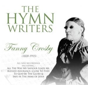 Hymn Writers Fanny Crosby CD (CD-Audio)
