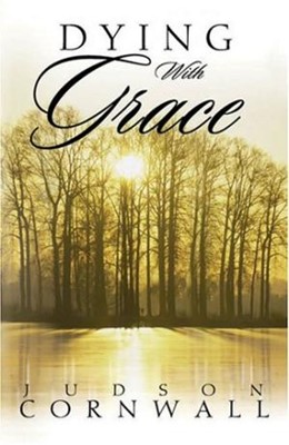 Dying With Grace (Paperback)