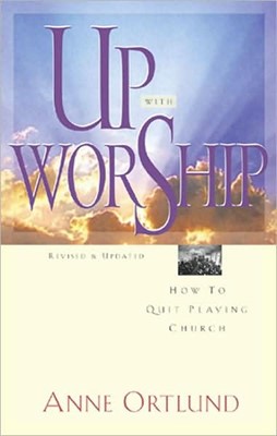Up With Worship (Paperback)
