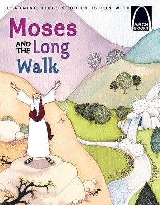Moses and the Long Walk (Arch Books) (Paperback)
