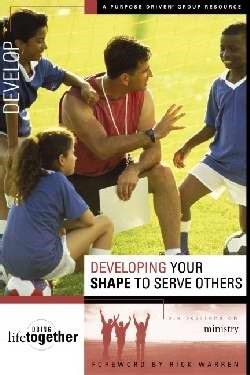 Developing Your Shape to Serve Others (Paperback)