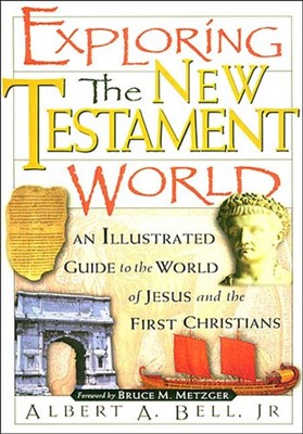 Exploring The New Testament World (Paperback)