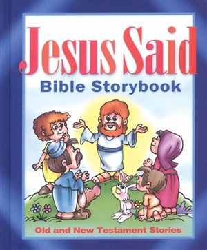Jesus Said Bible Storybook (Paperback)