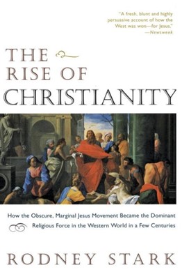 The Rise Of Christianity (Paperback)