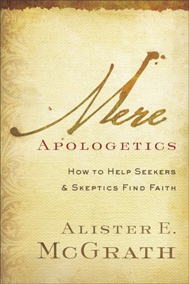 Mere Apologetics (Paperback)