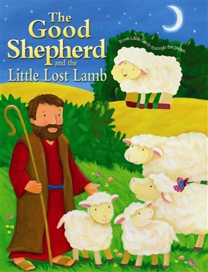 The Good Shepherd And The Little Lost Lamb (Hard Cover)