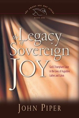 The Legacy Of Sovereign Joy (Paperback)