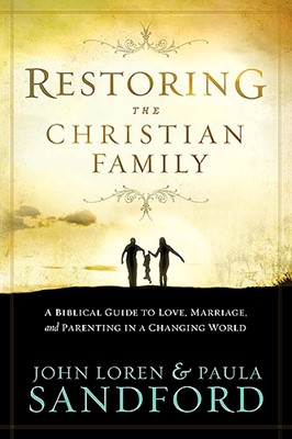 Restoring The Christian Family (Paperback)
