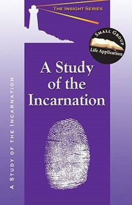 A Study Of The Incarnation (Paperback)