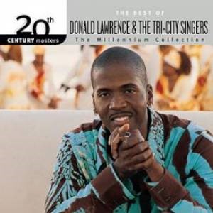 Best of Donald Lawrence & Tri-City Singers Millennium Collec (CD-Audio)