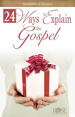 24 Ways to Explain the Gospel (Individual pamphlet) (Pamphlet)