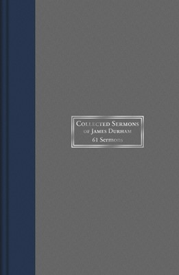 Collected Sermons Of James Durham Vol.1 (Hard Cover)