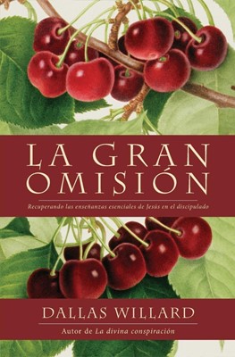 La gran omisión (The Great Omission) (Paperback)