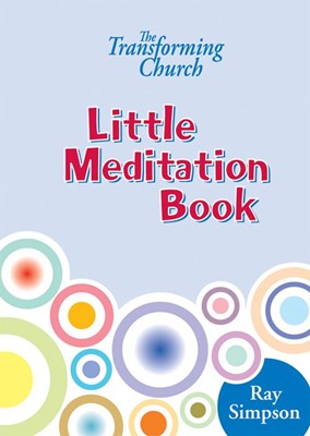 Transforming Church, The: Little Meditation Book (Hard Cover)