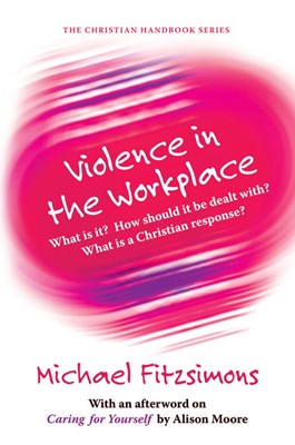 The Christian Handbook of Violence in the Workplace (Paperback)