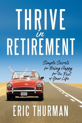 Thrive In Retirement (Paperback)