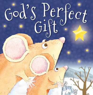 God's Perfect Gift (Board Book)