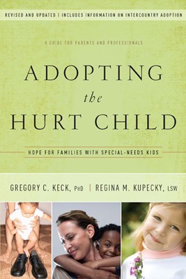 Adopting the Hurt Child (Paperback)
