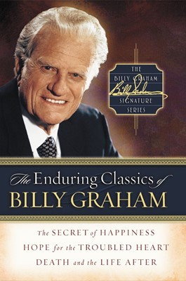 The Enduring Classics Of Billy Graham (Hard Cover)