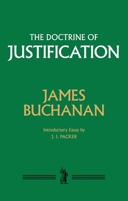 The Doctrine of Justification (Cloth-Bound)