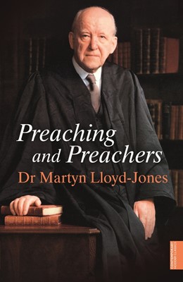 Preaching And Preachers (Paperback)