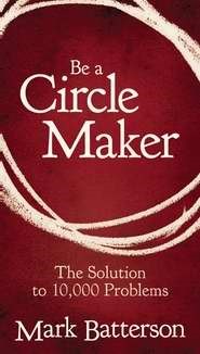 Be A Circle Maker (Paperback)