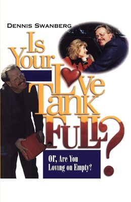 Is Your Love Tank Full? (Paperback)